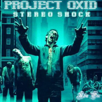 PRoject OxiD - Stereo Shock