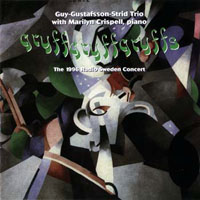 Strid, Raymond - Gryffgryffgryffs (The 1996 Radio Sweden Concert) (split)