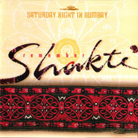 Remember Shakti - Remember Shakti - Saturday Night in Bombay