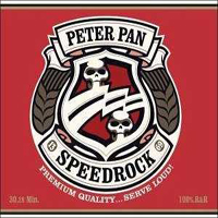 Peter Pan Speedrock - Premium Quality...Serve Loud