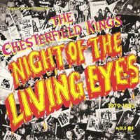 Chesterfield Kings - Night Of The Living Eyes 1979-1983