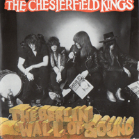 Chesterfield Kings - The Berlin Wall Of Sound