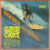 Dick Dale & His Del-Tones - Surfers' Choice