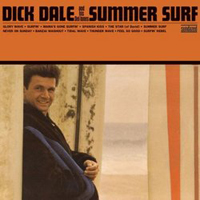 Dick Dale & His Del-Tones - Summer Surf