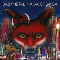 BabyMetal - BabyMetal X Kiba of Akiba