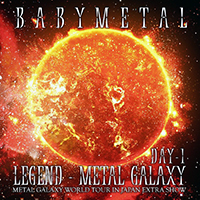 BabyMetal - Legend / Metal Galaxy (CD 1: Day One - Legend)