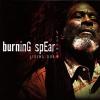 Burning Spear - Living Dub, Vol. 4