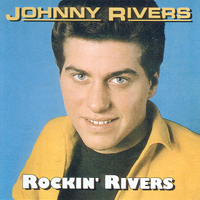 Rivers, Johnny - Rockin' Rivers