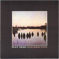 Play Dead - Resurrection