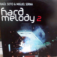 Raul Soto & Miguel Serna - Hard Melody 2 (Single)