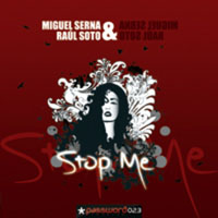 Raul Soto & Miguel Serna - Stop Me (Single)