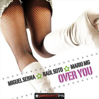 Raul Soto & Miguel Serna - Over You (Single)