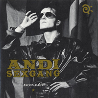 Andi Sex Gang - Arco Valley (Re-Release) (Split)
