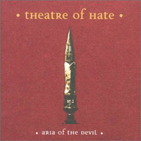 Theatre Of Hate - Aria Of The Devil