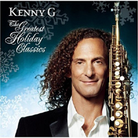 Kenny G - The Greatest Holiday Classics