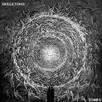 Skeletons (GBR) - Tombs