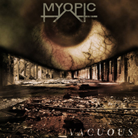 Myopic (USA, MD, Takoma Park) - Vacuous (Reissue)