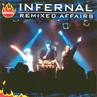 Infernal (DNK) - Remixed Affairs