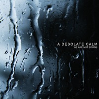 Desolate Calm - We Are Not Swans (EP)