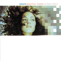Andain - Beautiful Things (Maxi-Single)