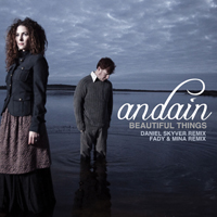 Andain - Beautiful Things (Remixes) (Single)