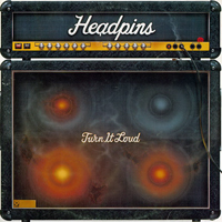 Headpins - Turn It Loud (LP)