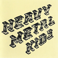 Heavy Metal Kids - Heavy Metal Kids (2009 Remactered)
