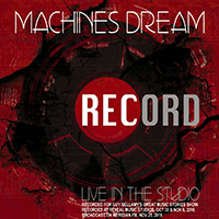 Machines Dream - RECORD (Live In Studio)