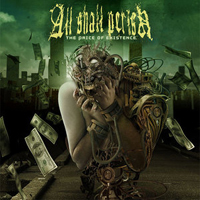 All Shall Perish - The Price Of Existence