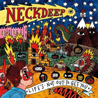 Neck Deep - Life's Not Out To Get You (Target Deluxe Edition)
