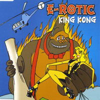 E-Rotic - King Kong (Single)