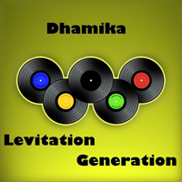 Dhamika - Levitation Generation (CD 1)