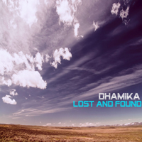 Dhamika - Lost And Found (Single)