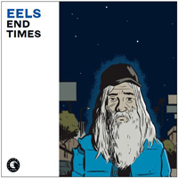 Eels - End Times (Deluxe Edition: Bonus EP)