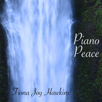 Fiona Joy Hawkins - Piano Peace (EP)