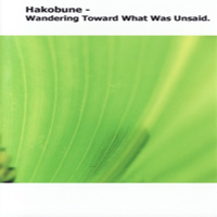 Hakobune - Wandering Toward What Was Unsaid (EP)