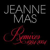 Mas, Jeanne - Remixes 1984-2004