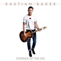 Baker, Bastian - Stories Of The XXI