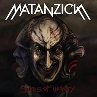 Matanzick - Scars of Insanity