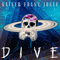 Kaiser Franz Josef - Dive (Single)
