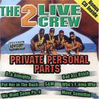 2 Live Crew - Private Personal Parts (CD 1)