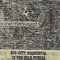 Big City Orchestra - In The Near Future