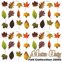Moka Only - Fall Collection 2005
