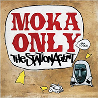 Moka Only - The Station Agent