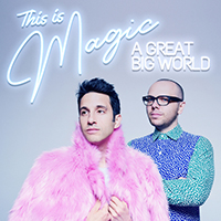 Great Big World - This Is Magic (Single)