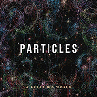 Great Big World - Particles