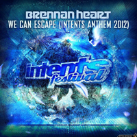 Brennan Heart - We Can Escape (Intents Anthem 2012)