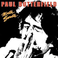 Butterfield, Paul - North South