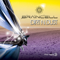 Braincell (CHE) - Dirt N Dust