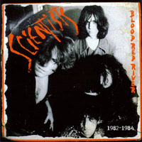 Scientists - Blood Red River, 1982-84